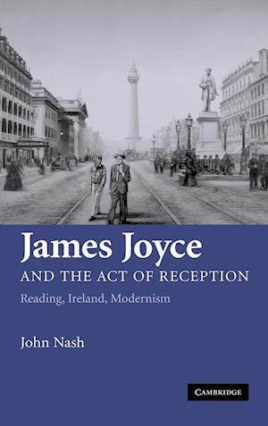 James Joyce and the Act of Reception