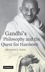 Gandhi's Philosophy and the Quest for Harmony