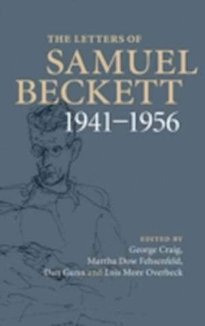 The Letters of Samuel Beckett: Volume 2, 1941–1956