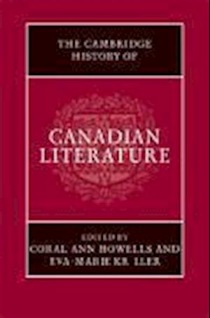 The Cambridge History of Canadian Literature