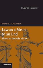 Law as a Means to an End