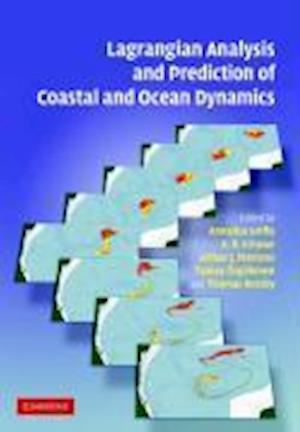 Lagrangian Analysis and Prediction of Coastal and Ocean Dynamics