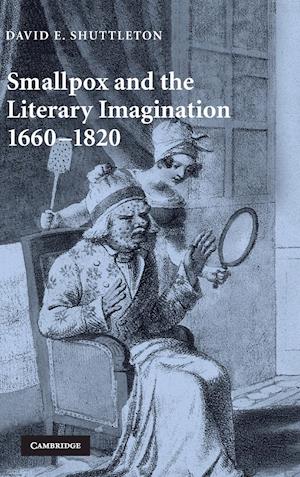 Smallpox and the Literary Imagination, 1660-1820