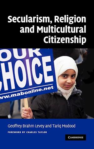 Secularism, Religion and Multicultural Citizenship