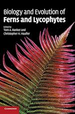 Biology and Evolution of Ferns and Lycophytes