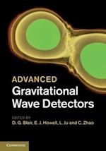 Advanced Gravitational Wave Detectors