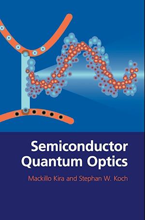 Semiconductor Quantum Optics