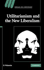 Utilitarianism and the New Liberalism