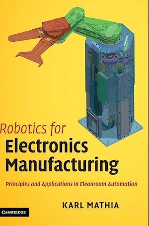 Robotics for Electronics Manufacturing