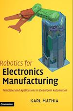 Robotics for Electronics Manufacturing