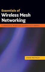 Essentials of Wireless Mesh Networking
