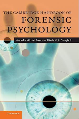 The Cambridge Handbook of Forensic Psychology