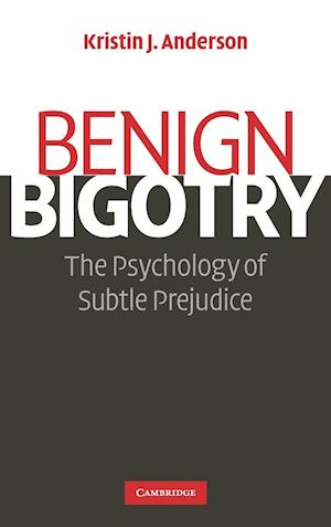 Benign Bigotry