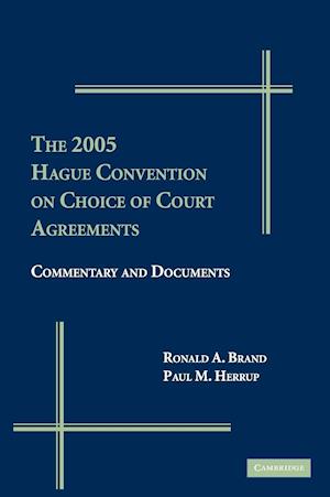 The 2005 Hague Convention on Choice of Court Agreements