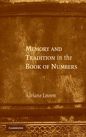 Memory and Tradition in the Book of Numbers