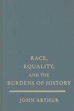 Race, Equality, and the Burdens of History