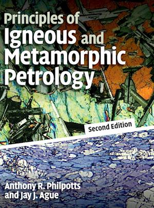 Principles of Igneous and Metamorphic Petrology