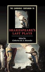 The Cambridge Companion to Shakespeare's Last Plays