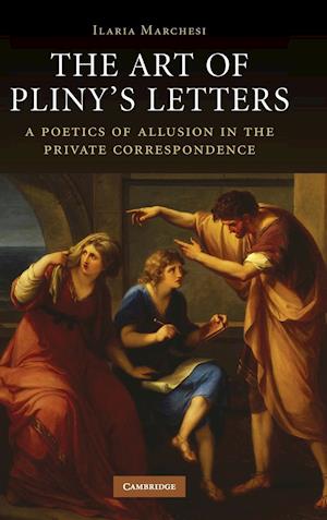 The Art of Pliny's Letters