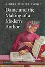 Dante and the Making of a Modern Author