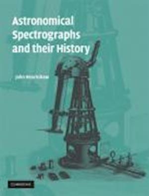 Astronomical Spectrographs and their History