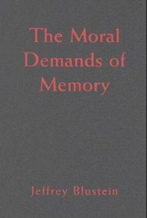 The Moral Demands of Memory