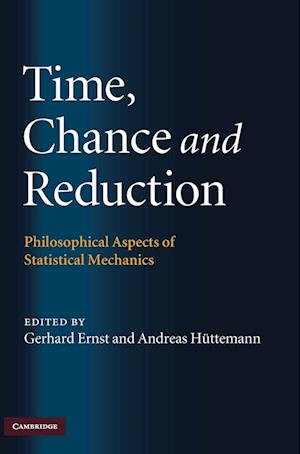 Time, Chance, and Reduction