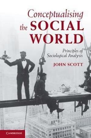 Conceptualising the Social World