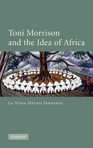 Toni Morrison and the Idea of Africa