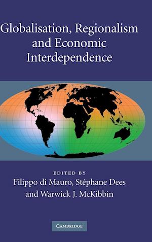 Globalisation, Regionalism and Economic Interdependence