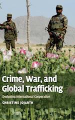 Crime, War, and Global Trafficking