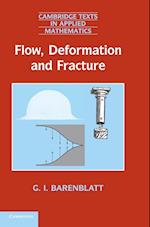 Flow, Deformation and Fracture
