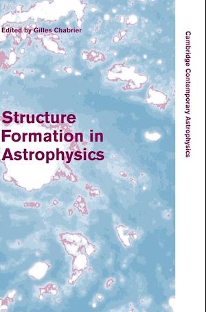 Structure Formation in Astrophysics