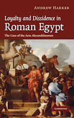 Loyalty and Dissidence in Roman Egypt