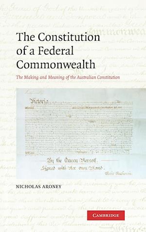 The Constitution of a Federal Commonwealth