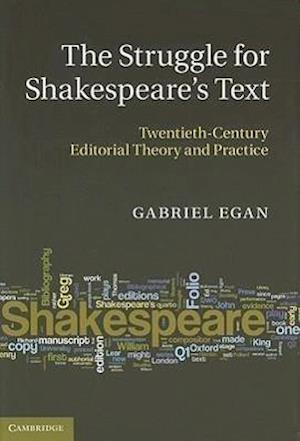 The Struggle for Shakespeare's Text