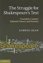 The Struggle for Shakespeare's Text