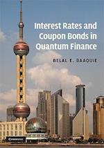 Interest Rates and Coupon Bonds in Quantum Finance