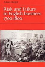 Risk and Failure in English Business 1700-1800