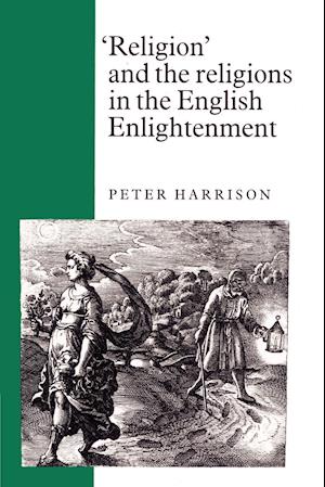 'Religion' and the Religions in the English Enlightenment