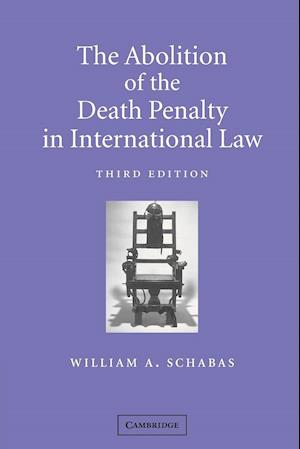 The Abolition of the Death Penalty in International Law