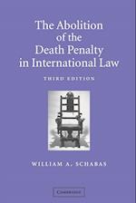 The Abolition of the Death Penalty in International Law