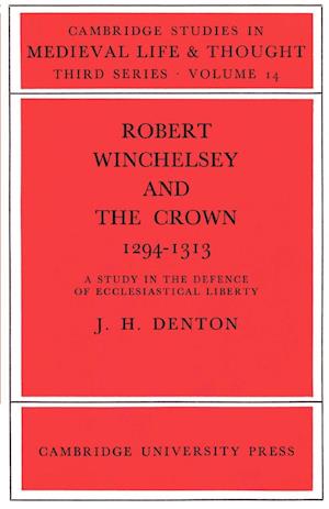 Robert Winchelsey and the Crown 1294-1313