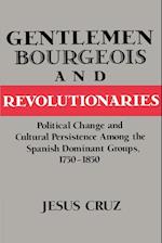 Gentlemen, Bourgeois, and Revolutionaries