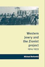 Western Jewry and the Zionist Project, 1914-1933