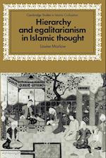 Hierarchy and Egalitarianism in Islamic Thought