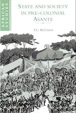 State and Society in Pre-colonial Asante