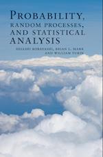 Probability, Random Processes, and Statistical Analysis