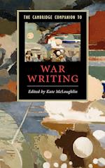 The Cambridge Companion to War Writing