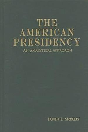 The American Presidency